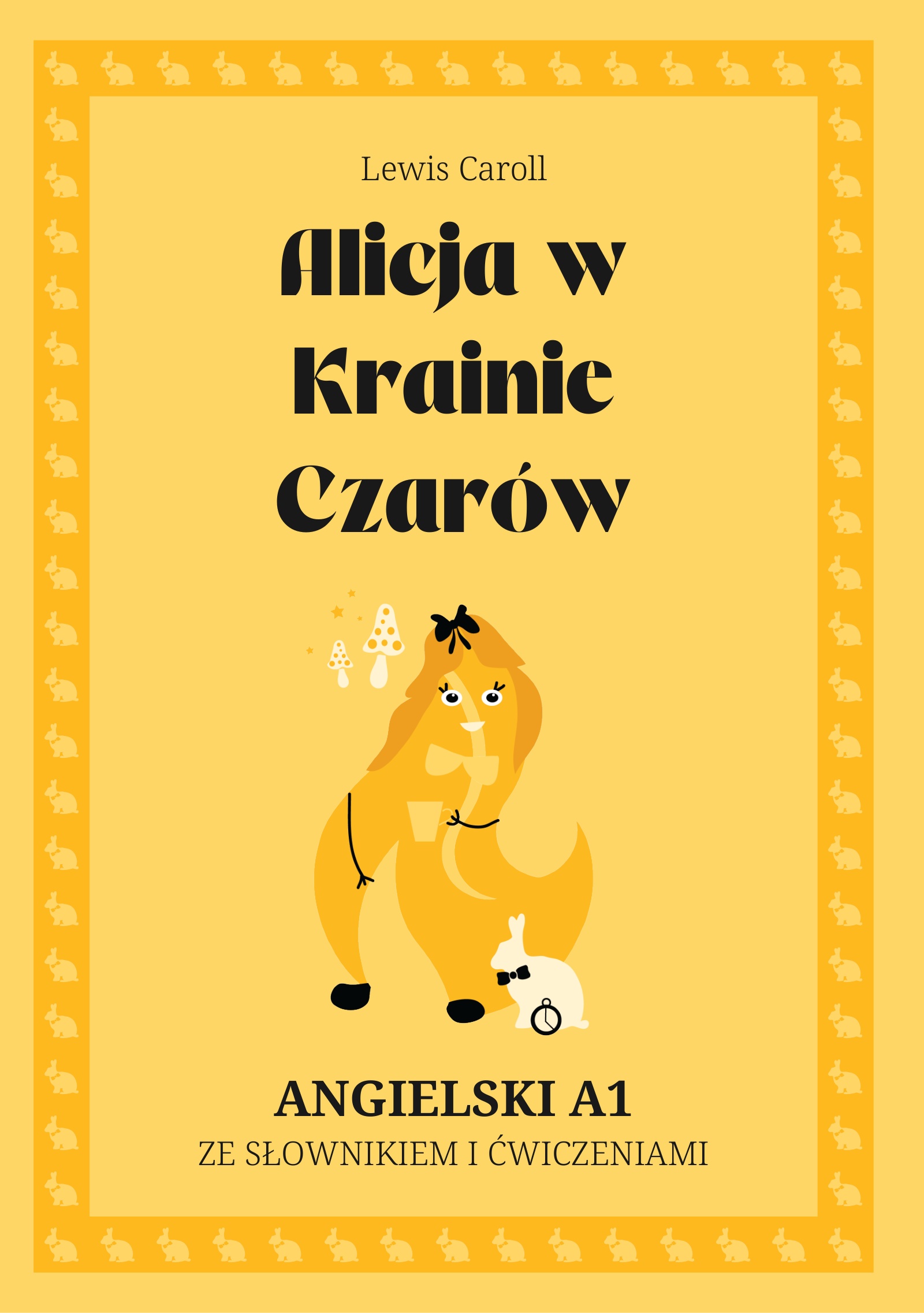 Cover of Alicja w Krainie Czarów – English A1 graded reader