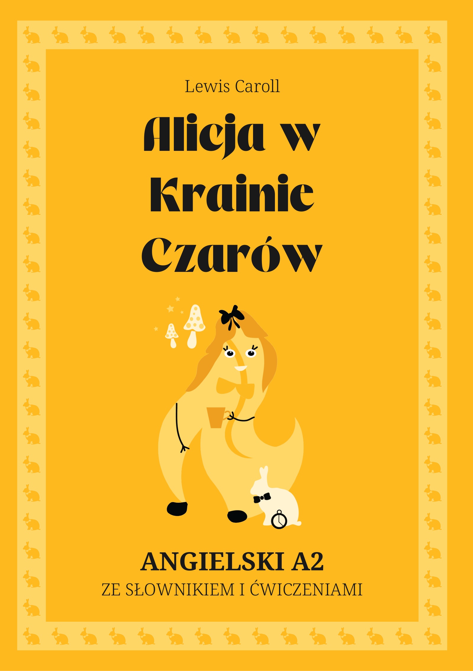 Cover of Alicja w Krainie Czarów – English A2 graded reader