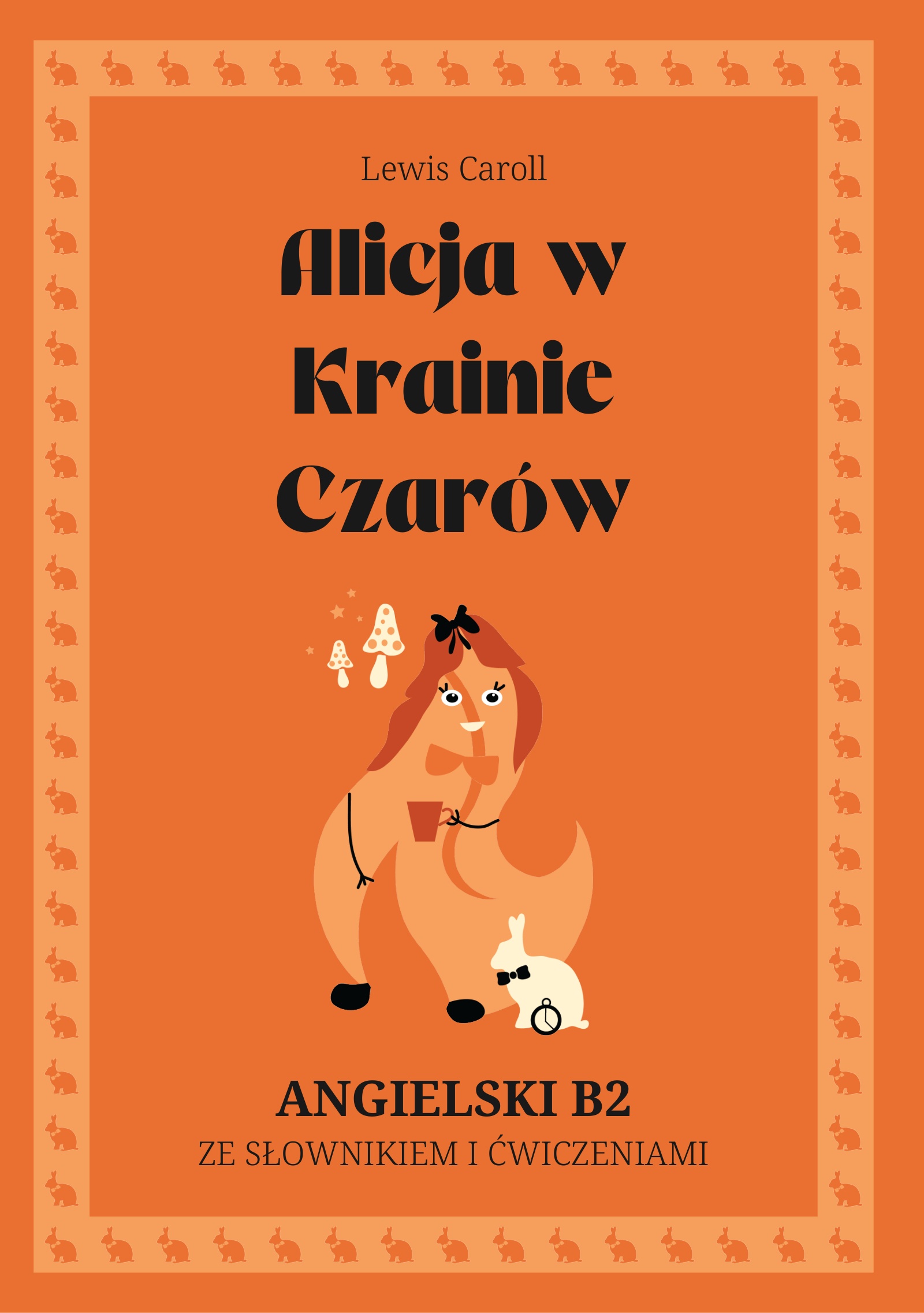 Cover of Alicja w Krainie Czarów – English B2 graded reader