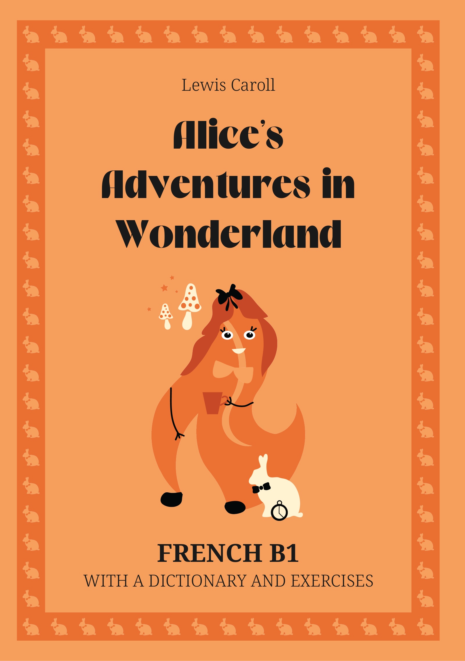 Cover of Alice’s Adventures in Wonderland – French B1 graded reader