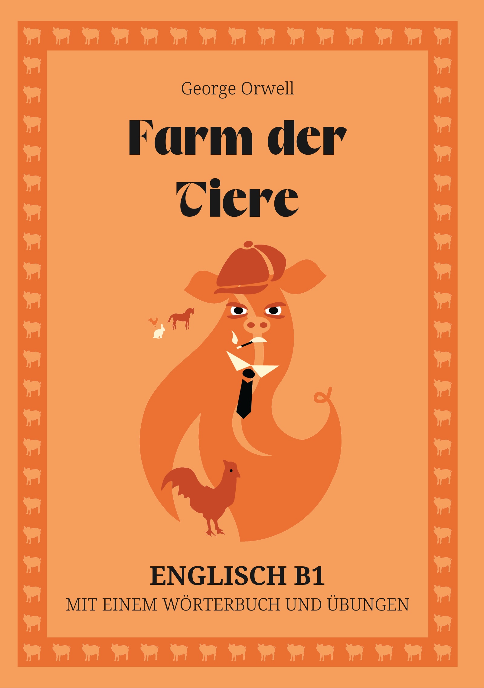 Cover of Farm der Tiere – English B1 graded reader