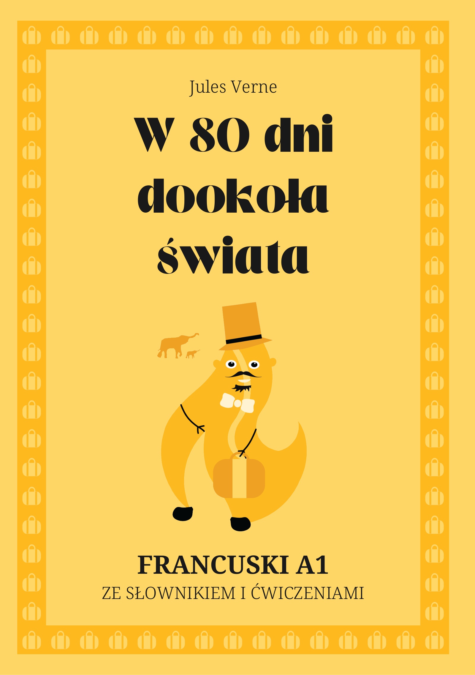 Cover of W 80 dni dookoła świata – French A1 graded reader