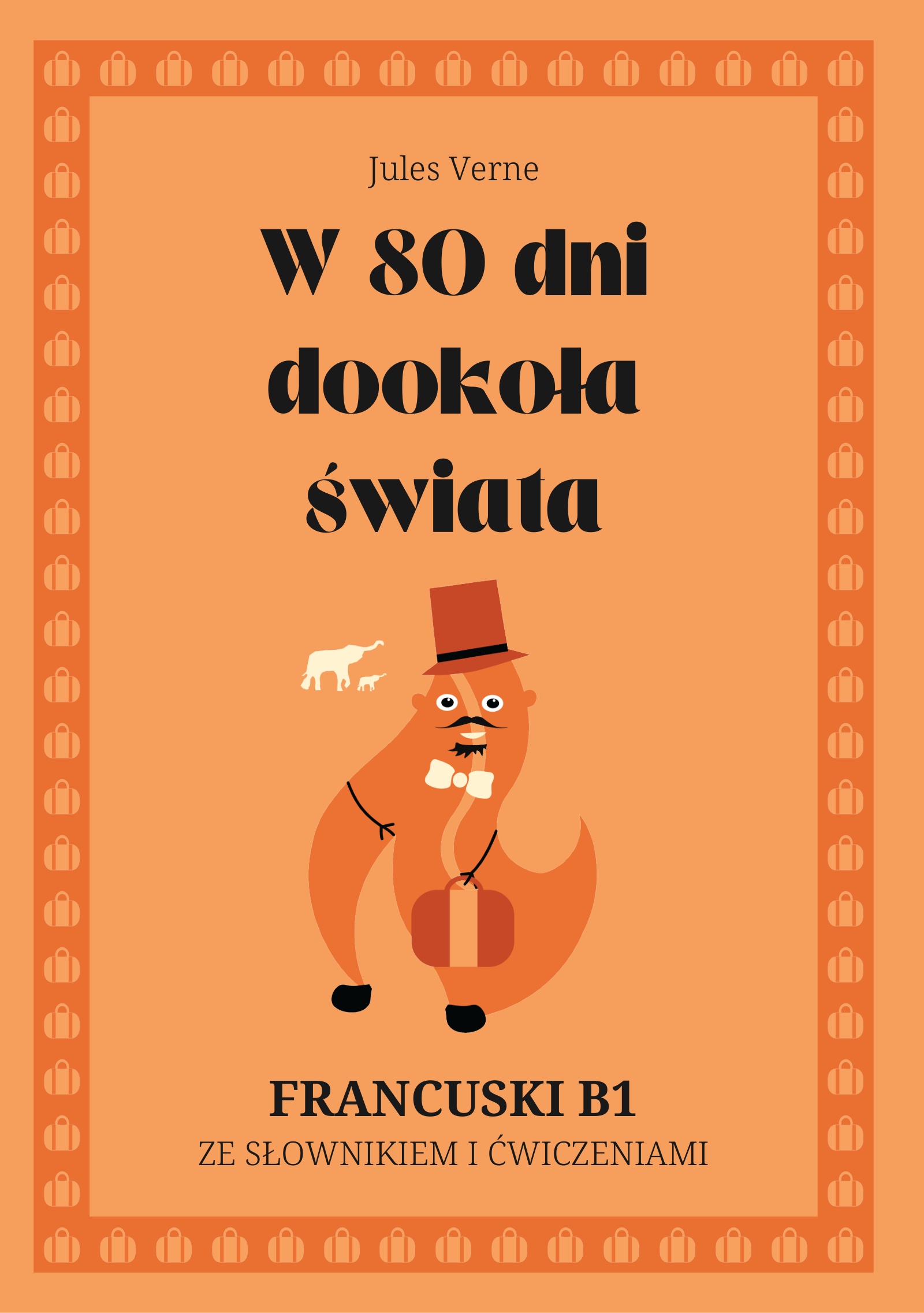 Cover of W 80 dni dookoła świata – French B1 graded reader