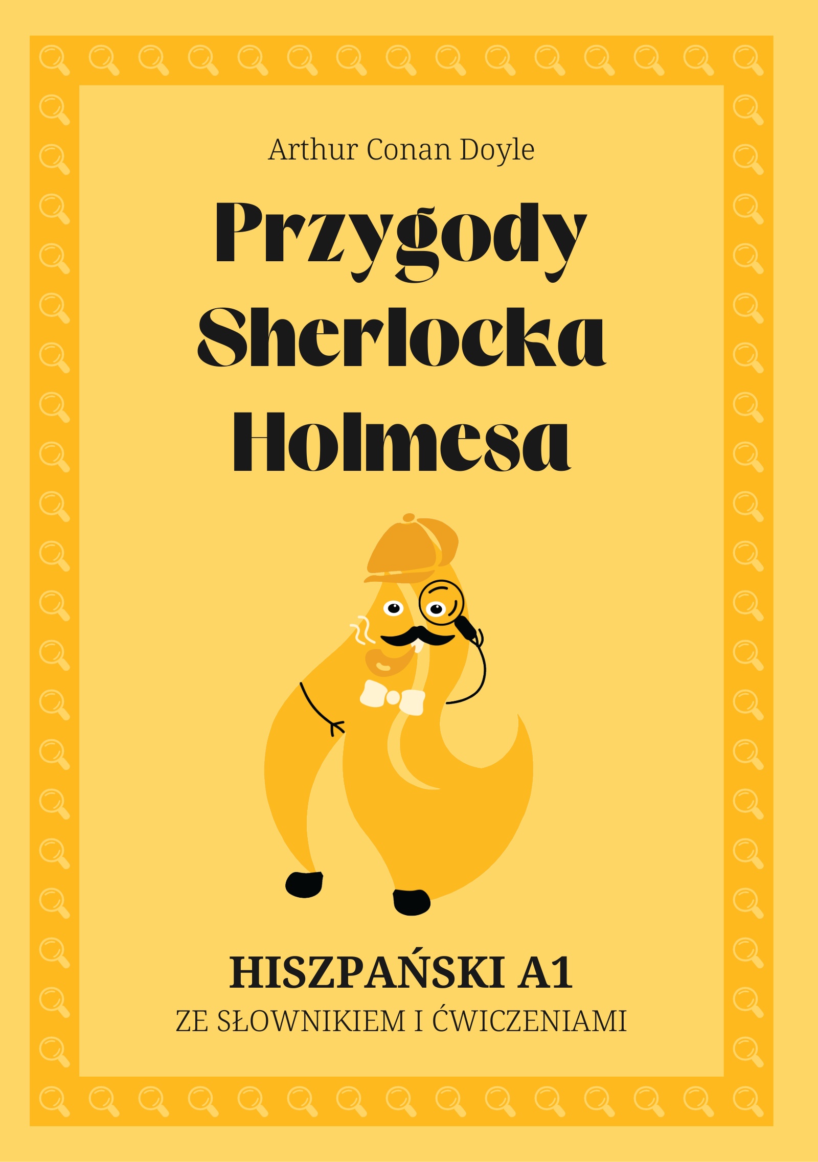 Cover of Przygody Sherlocka Holmesa – Spanish A1 graded reader