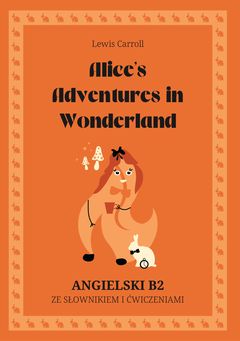 Cover of Alice’s Adventures in Wonderland – English B2 graded reader