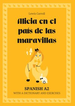 Cover of Alicia en el país de las maravillas – Spanish A2 graded reader