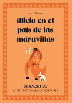 Cover of Alicia en el país de las maravillas – Spanish B1 graded reader