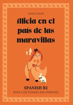 Cover of Alicia en el país de las maravillas – Spanish B2 graded reader
