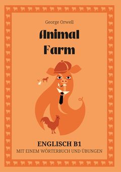 Cover of Animal Farm – English B1 graded reader