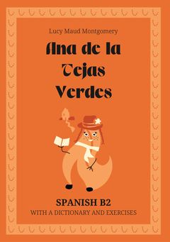 Cover of Ana de la Tejas Verdes – Spanish B2 graded reader
