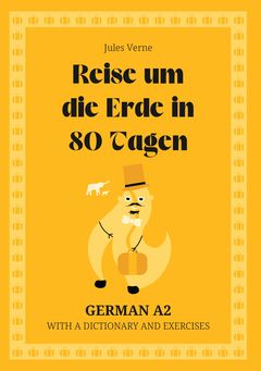 Cover of Reise um die Erde in 80 Tagen – German A2 graded reader