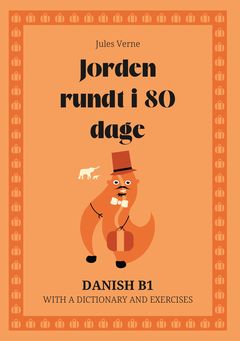Cover of Jorden rundt i 80 dage – Danish B1 graded reader