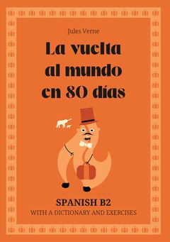 Cover of La vuelta al mundo en 80 días – Spanish B2 graded reader