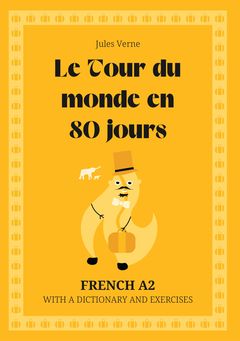 Cover of Le Tour du monde en 80 jours – French A2 graded reader