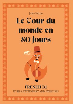 Cover of Le Tour du monde en 80 jours – French B1 graded reader