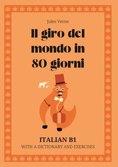 Cover of Il giro del mondo in 80 giorni – Italian B1 graded reader