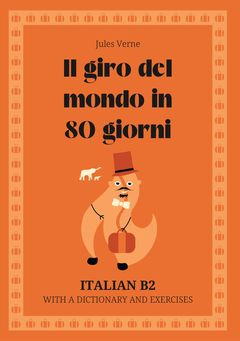 Cover of Il giro del mondo in 80 giorni – Italian B2 graded reader