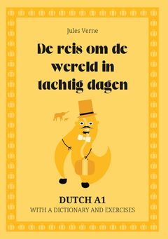 Cover of De reis om de wereld in tachtig dagen – Dutch A1 graded reader