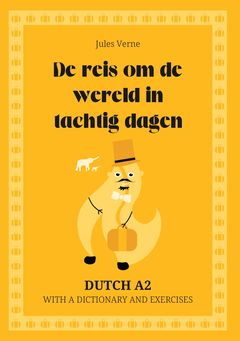 Cover of De reis om de wereld in tachtig dagen – Dutch A2 graded reader