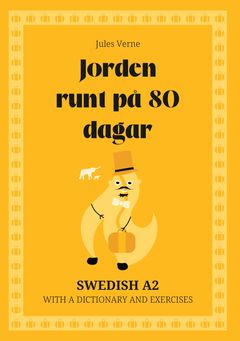 Cover of Jorden runt på 80 dagar – Swedish A2 graded reader
