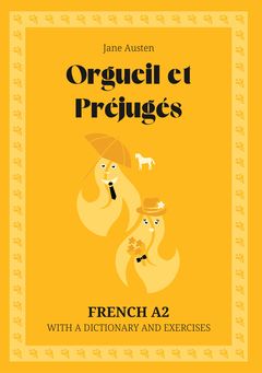 Cover of Orgueil et Préjugés – French A2 graded reader