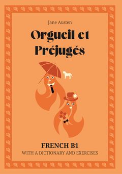 Cover of Orgueil et Préjugés – French B1 graded reader