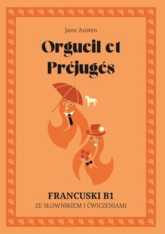 Cover of Orgueil et Préjugés – French B1 graded reader