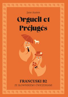 Cover of Orgueil et Préjugés – French B2 graded reader