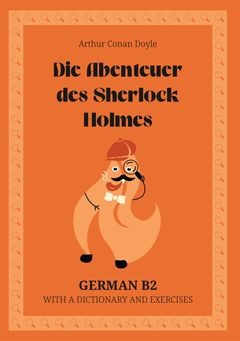 Cover of Die Abenteuer des Sherlock Holmes – German B2 graded reader