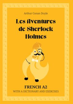 Cover of Les Aventures de Sherlock Holmes – French A2 graded reader