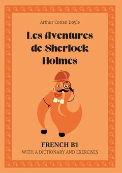 Cover of Les Aventures de Sherlock Holmes – French B1 graded reader
