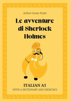 Cover of Le avventure di Sherlock Holmes – Italian A1 graded reader